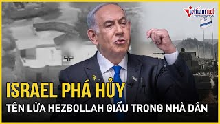 Israel công bố video phá hủy “tên lửa sắp khai hỏa” Hezbollah giấu trong nhà dân ở Lebanon