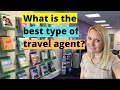 The Types Of Travel Agents EXPLAINED