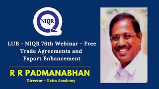 LUB   NIQR 76th Webinar   Free Trade Agreements and Export Enhancement