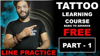 TATTOO LEARNING COURSE || PART - 1 || #tattoo #learning #course