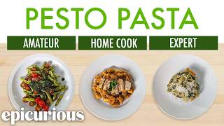 4 Levels of Pesto Pasta: Amateur to Food Scientist | Epicurious
