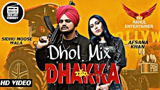 Dhakka (Dhol Remix) Sidhu Moosewala Afsana Khan | Dj Rahul Entertainer | Latest Punjabi Remix 2023