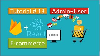 Tutorial#13|React.js/Redux E-Commerce - Writing admin/client/public routes | Part-1