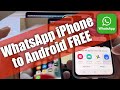 WhatsApp transfer from iPhone to Android FREE