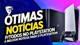 ÓTIMAS NOTÍCIAS PARA TODOS NO PLAYSTATION AGORA! A MELHOR NOTÍCIA PARA O PLAYSTATION