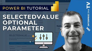 DAX Magic With The SELECTEDVALUE Optional Parameter In Power BI