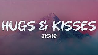 JISOO - hugs \u0026 kisses (lyrics)