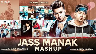 Jass Manak Mashup | DJ shinde  Rahul | SR Music Official | Latest Mashup Song 2020 |