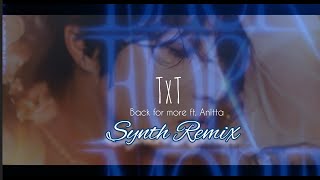 TxT 'Back For More' ft. Anitta, Synth Remix, Kimchi Jigae