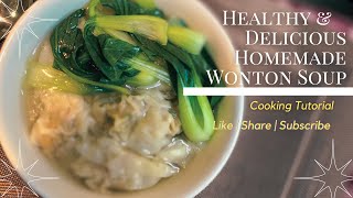 Homemade Healthy \u0026 Delicious Wonton Soup