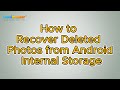 How to Recover Deleted Photos Android Internal Storage [Solved]