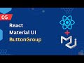 React Material UI Tutorial 5   ButtonGroup
