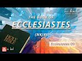 Ecclesiastes 9 - NKJV Audio Bible with Text (BREAD OF LIFE)