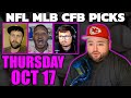 NFL MLB CFB Bets With Kyle Kirms Picks Thursday October 17