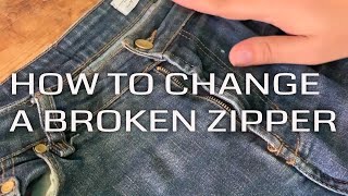 How To change a broken zipper on jeans