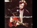 Eric Clapton - Layla (Unplugged)