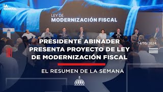 Presidente Abinader presenta Proyecto de Ley de Modernización Fiscal