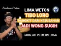 Lima weton Tibo loro bangkit dari kesusahan jadi wong sugih, RAMALAN PRIMBON JAWA