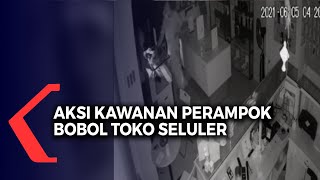 Aksi Kawanan Perampok Bobol Toko Seluler