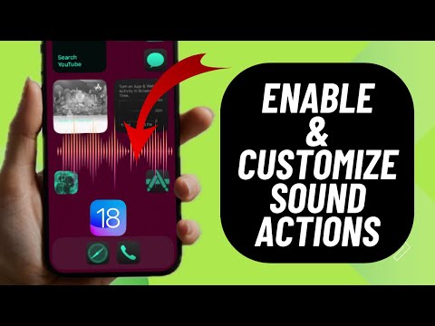 How to Use 'Sound Actions' in iOS 18