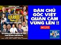 Phe Dân Chủ gốc Việt quận Cam vùng lên mùa bầu cử: Vận động bầu cho liên danh HARRIS - WALZ