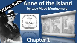 Anne of the Island by Lucy Maud Montgomery - Chapter 01 - The Shadow of Change