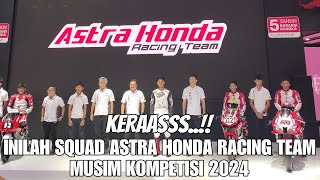 SECONDS OF THE LAUNCHING OF THE ASTRA HONDA RACING TEAM 2024 SEASON LINE UP