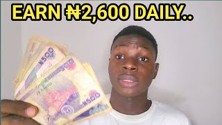 New App Pays ₦2,600 Daily - App To Make Money Online In Nigeria Fast