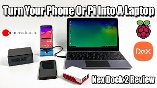 Nex Dock 2 Review Turn Your Phone Tablet Or Raspberry Pi Into a Laptop!