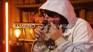 Live #12 | Old Pine Présente Bambino - 