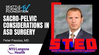 Sacro-Pelvic Considerations in ASD Surgery – Peter Passias, MD