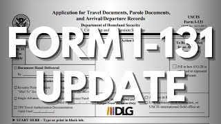 Form I-131 Update: Must-Know Changes for 2024