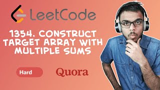 LeetCode - 1354. Construct Target Array With Multiple Sums | Day 9 May Challenge