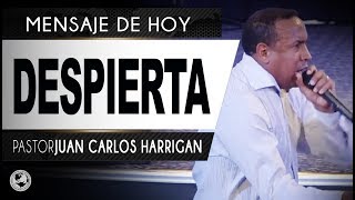 Despierta- Pastor Juan Carlos Harrigan