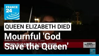 Mournful 'God Save the Queen' rings out at Buckingham Palace • FRANCE 24 English