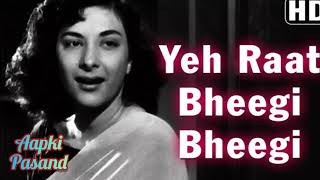 Yeh Raat Bheegi Bheegi - Chori Chori (1956)