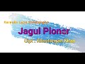 Karaoke John Eliaman Saragih JAGUL PIONER (ooo..ITA ) ll Lagu Simalungun