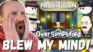BLEW MY MIND! Prohibition - OverSimplified (REACTION!)