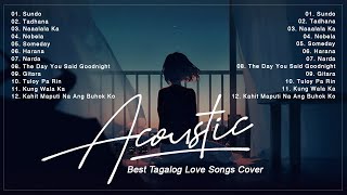TOP HITS ACOUSTIC OPM TAGALOG GUITAR CLASSIC COVER SONGS 2021 - PAMPATULOG TAGALOG LOVE SONGS COVER