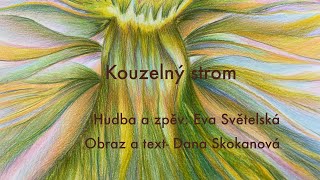 Kouzelný strom - píseň pro vnímavé …