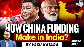 How China Funding Make in India? | Indian Startups | Economy | StudyIQ IAS