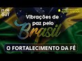 POUCOS CONSEGUEM VER | Vibrações de Paz pelo Brasil