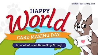 Happy World Card Making Day from Simon Says Stamp!