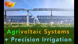 Precision Irrigation + Agrivoltaic Systems Solutions