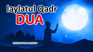 Most Powerful Dua For This Laylatul Qadr Ramadan 1443