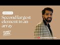 🚀 Second Largest Element In An Array | JavaScript | Interview Preparation Series