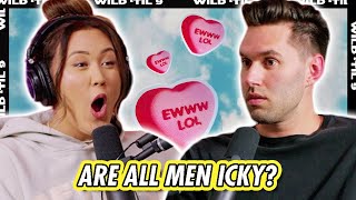 Are All Men Icky? | Wild 'Til 9 Episode 186
