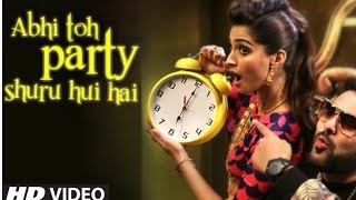 #Party 'Abhi Toh Party Shuru Hui Hai FULL VIDEO Song Khoobsurat | Badshah| Aastha