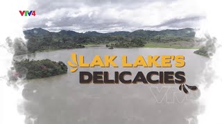 VTV4 - Lắk Lake Delicacies