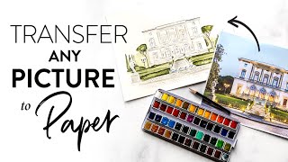 How to QUICKLY transfer ANY image to paper - Art Hack